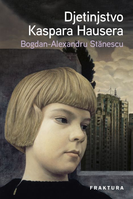 Bogdan-Alexandru Stănescu: Djetinjstvo Kaspara Hausera