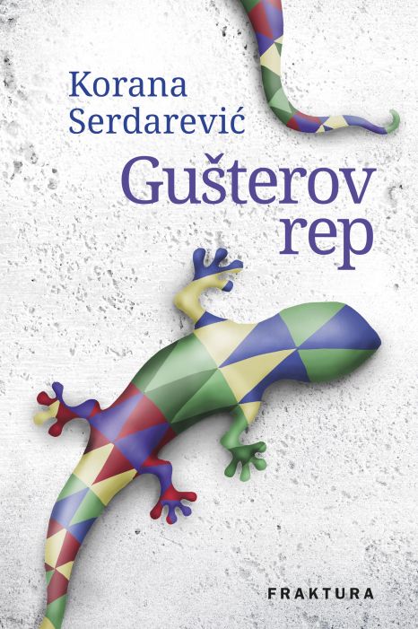 Korana Serdarević: Gušterov rep