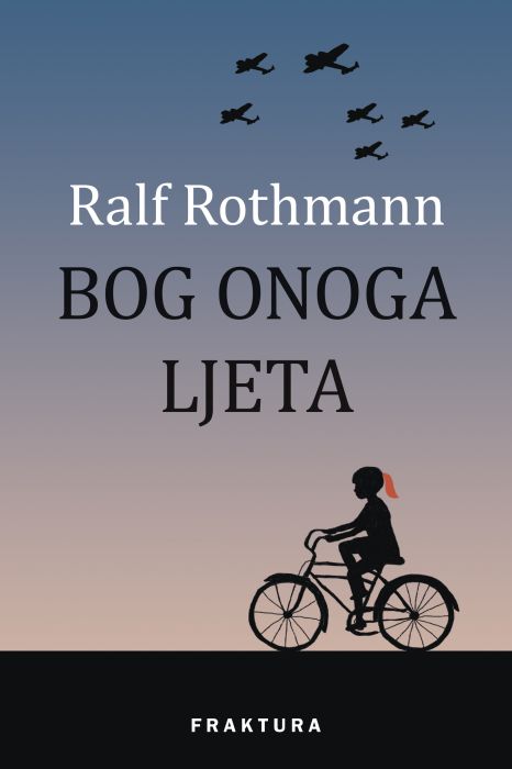 Ralf Rothmann: Bog onoga ljeta