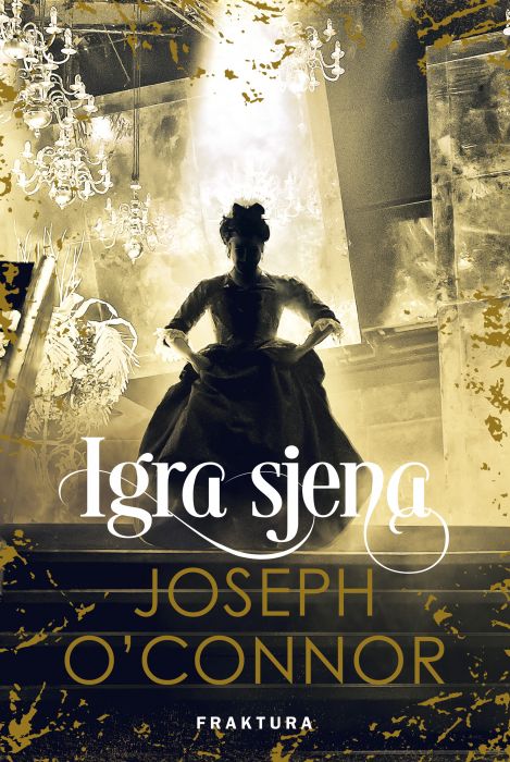 Joseph O’Connor: Igra sjena