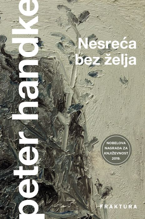 Peter Handke: Nesreća bez želja