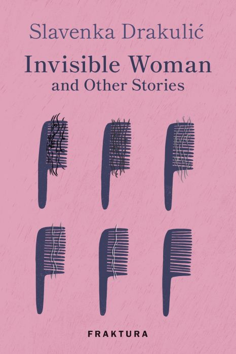 Slavenka Drakulić: Invisible Woman and Other Stories
