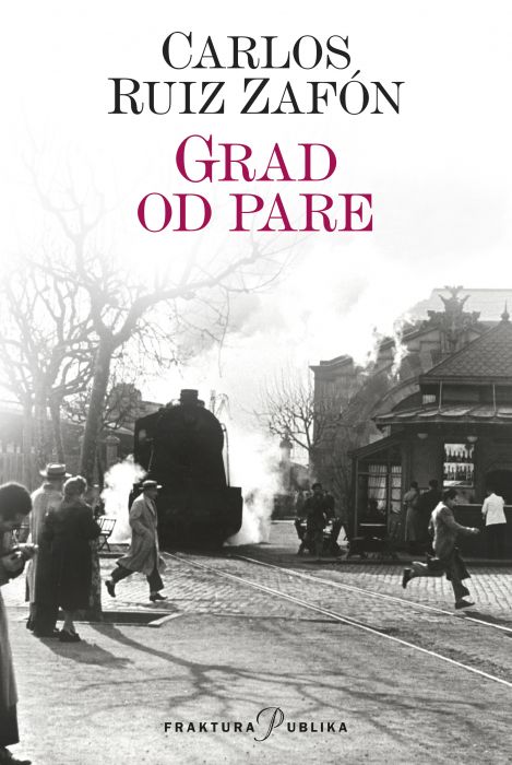 Carlos Ruiz Zafón: Grad od pare