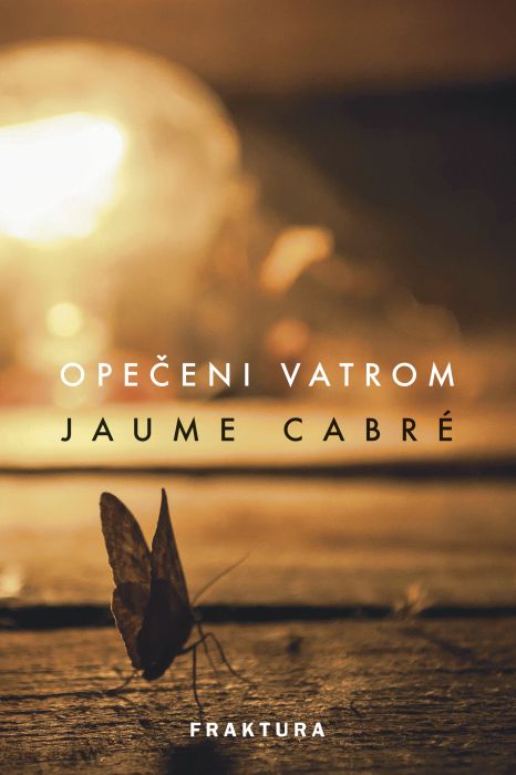 Jaume Cabré: Opečeni vatrom