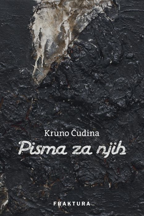 Kruno Čudina: Pisma za njih