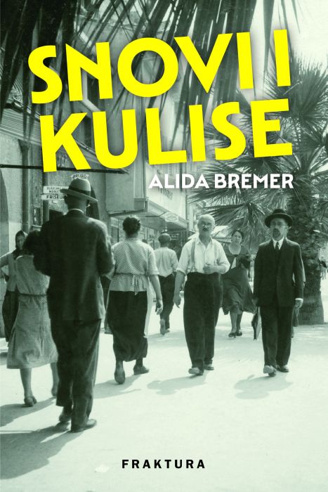 Alida Bremer: Snovi i kulise