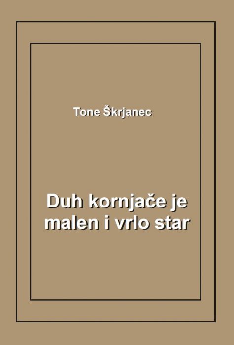 Tone Škrjanec: Duh kornjače je malen i vrlo star