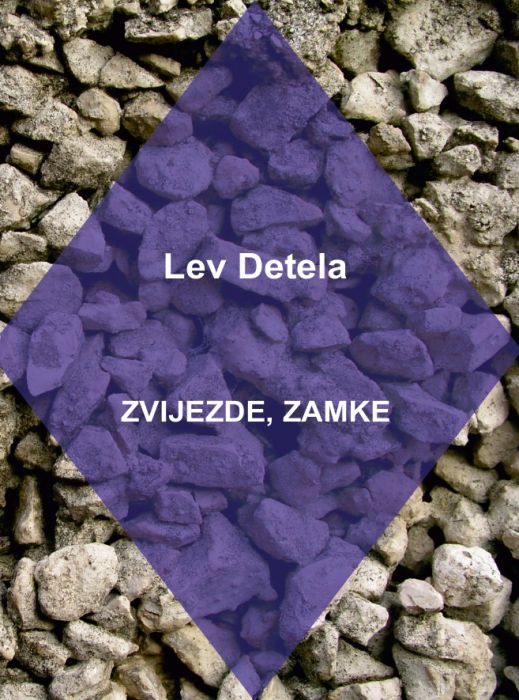 Lev Detela: Zvijezde, zamke