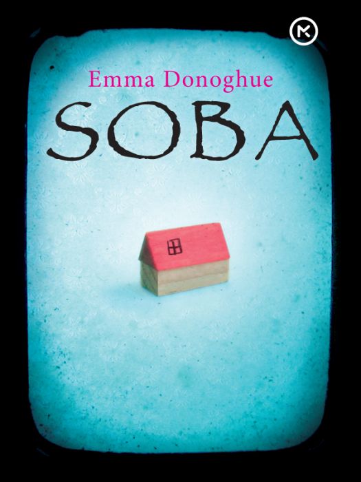 Emma Donoghue: Soba