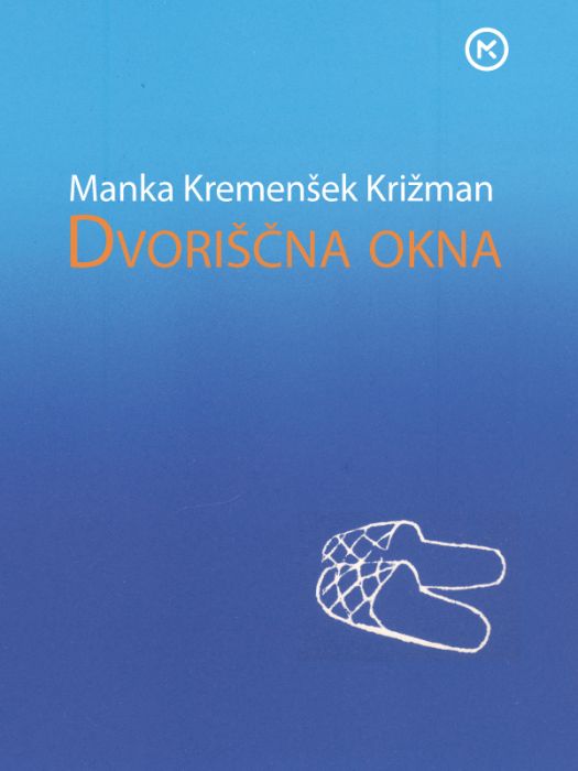 Manka Kremenšek Križman: Dvoriščna okna