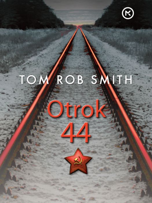 Tom Rob Smith: Otrok 44