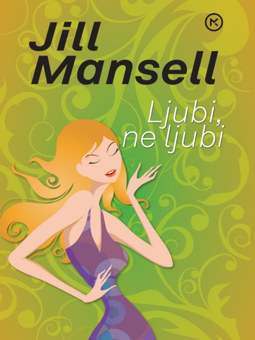 Jill Mansell: Ljubi, ne ljubi