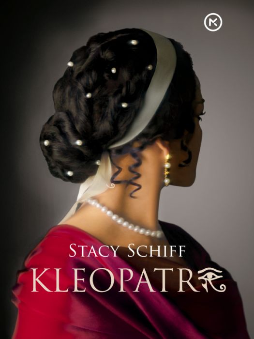 Stacy Schiff: Kleopatra