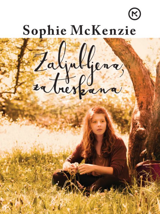 Sophie McKenzie: Zaljubljena, zatreskana