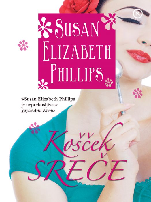 Susan Elizabeth Phillips: Košček sreče