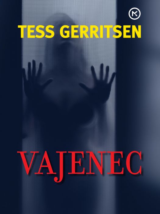 Tess Gerritsen: Vajenec