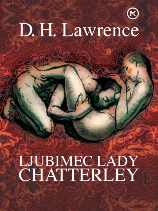 David Herbert Lawrence: Ljubimec lady Chatterley