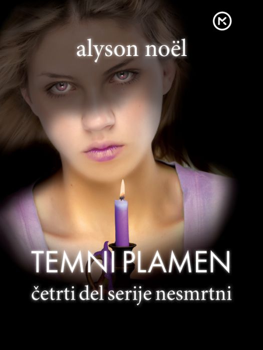 Alyson Noël: Temni plamen