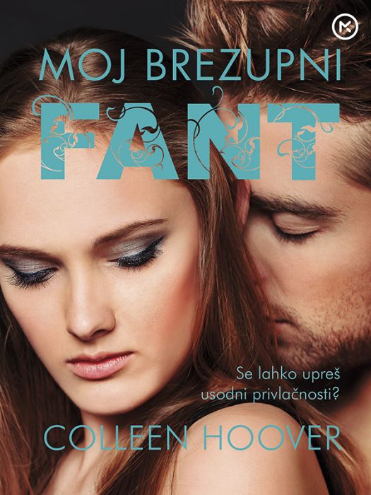 Colleen Hoover: Moj brezupni fant