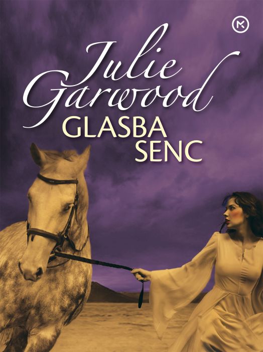 Julie Garwood: Glasba senc