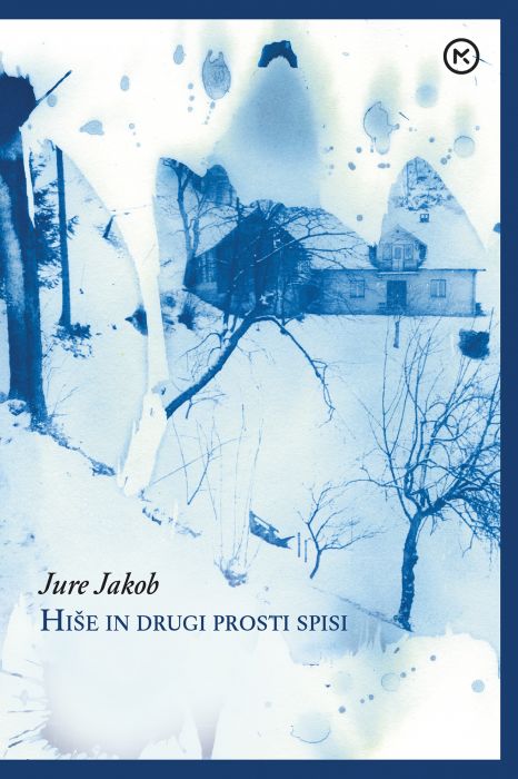 Jure Jakob: Hiše in drugi prosti spisi