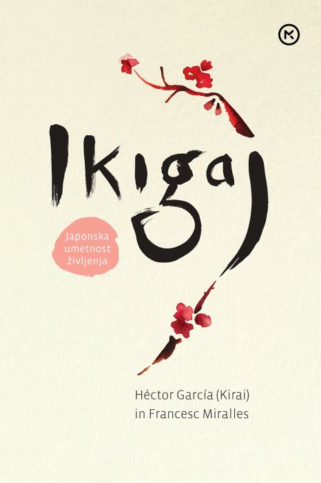 Héctor García (Kirai), Francesc Miralles: Ikigaj