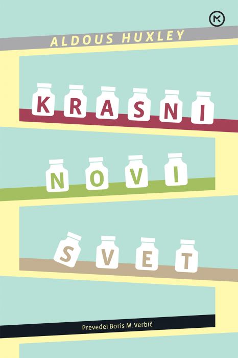 Aldous Huxley: Krasni novi svet