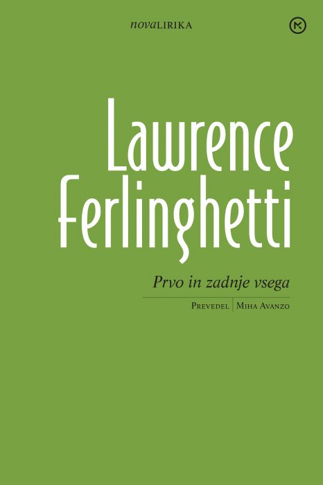 Lawrence Ferlinghetti: Prvo in zadnje vsega