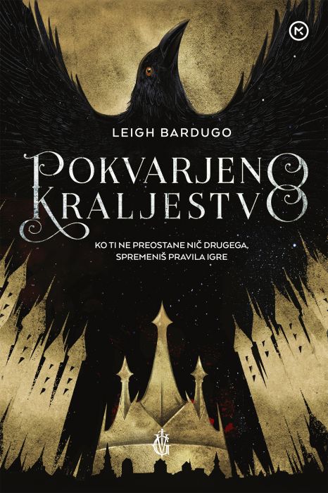 Leigh Bardugo: Vranja šesterica: Pokvarjeno kraljestvo