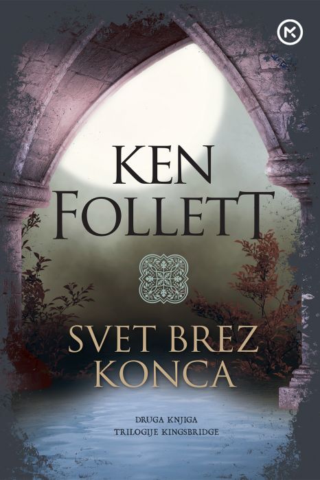 Ken Follett: Svet brez konca