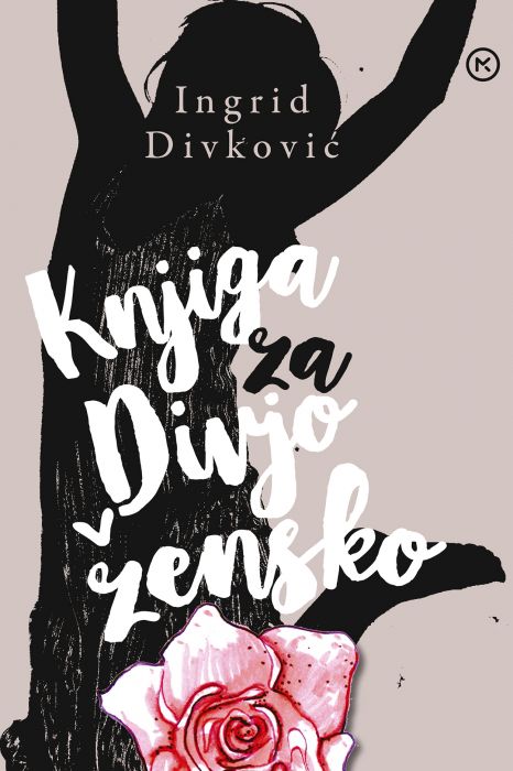 Ingrid Divković: Knjiga za divjo žensko