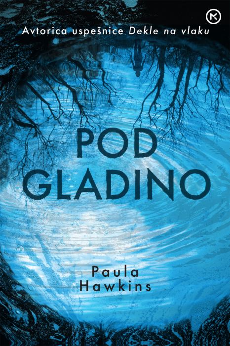 Paula Hawkins: Pod gladino