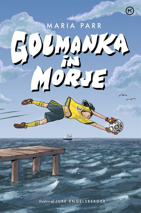 Maria Parr: Golmanka in morje