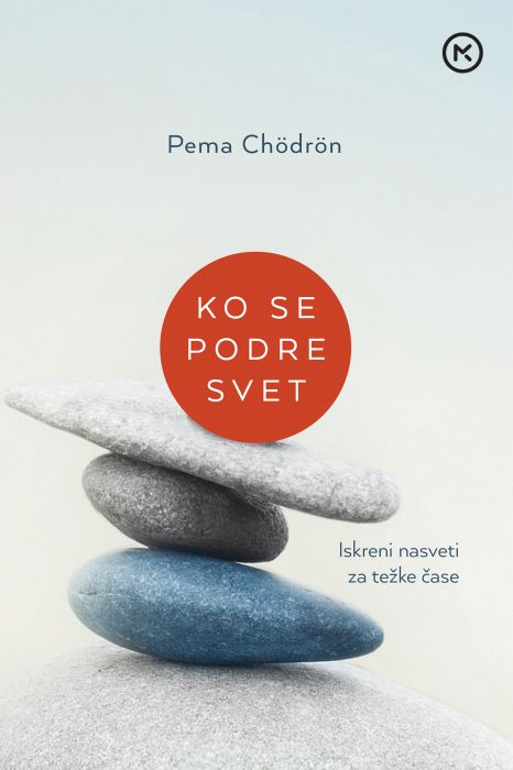 Pema Chödrön: Ko se podre svet