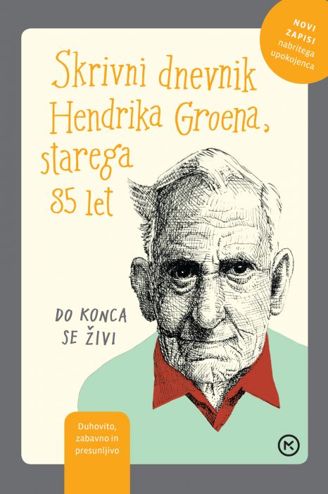 Hendrik Groen: Skrivni dnevnik Hendrika Groena, starega 85 let