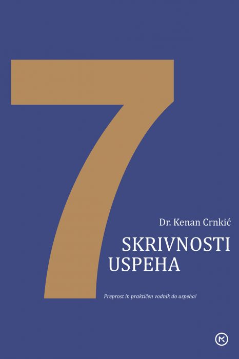 Kenan Crnkić: 7 skrivnosti uspeha