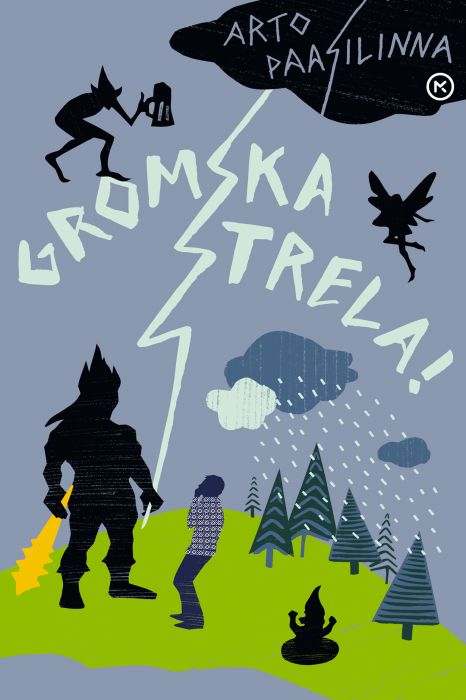 Arto Paasilinna: Gromska strela!