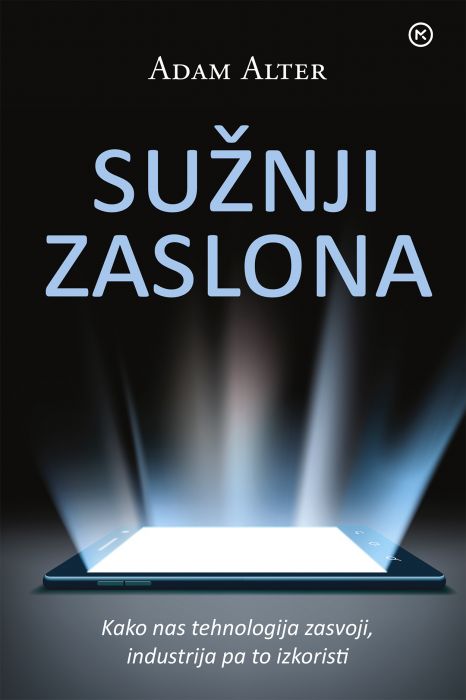 Adam Alter: Sužnji zaslona