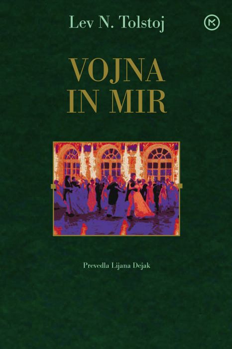 Lev Nikolajevič Tolstoj: Vojna in mir