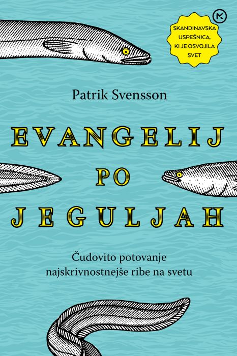 Patrik Svensson: Evangelij po jeguljah