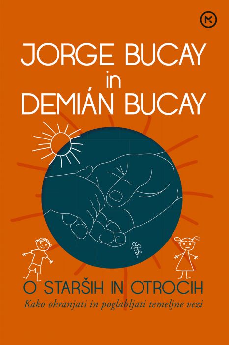 Jorge Bucay, Demian Bucay: O starših in otrocih