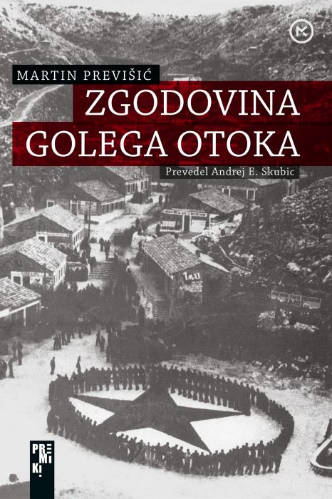Martin Previšić: Zgodovina Golega otoka