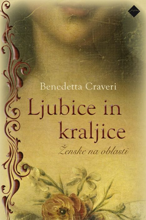 Benedetta Craveri: Ljubice in kraljice