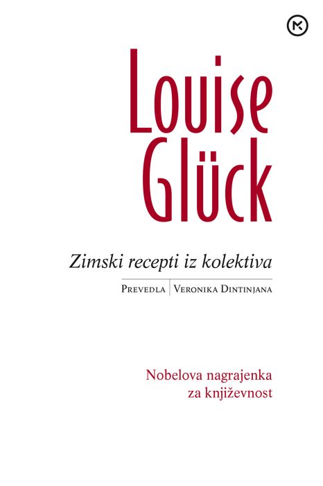 Louise Glück: Zimski recepti iz kolektiva