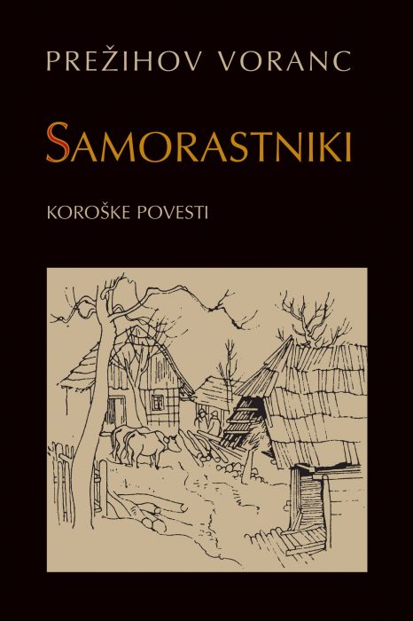 Prežihov Voranc: Samorastniki