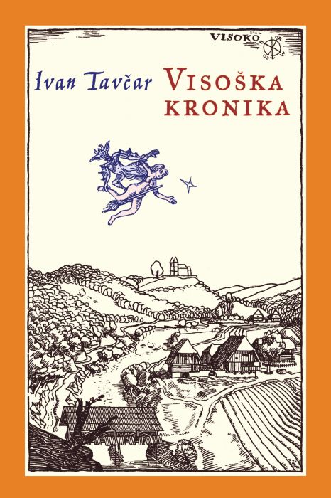 Ivan Tavčar: Visoška kronika