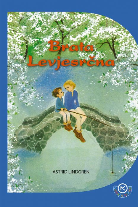 Astrid Lindgren: Brata Levjesrčna