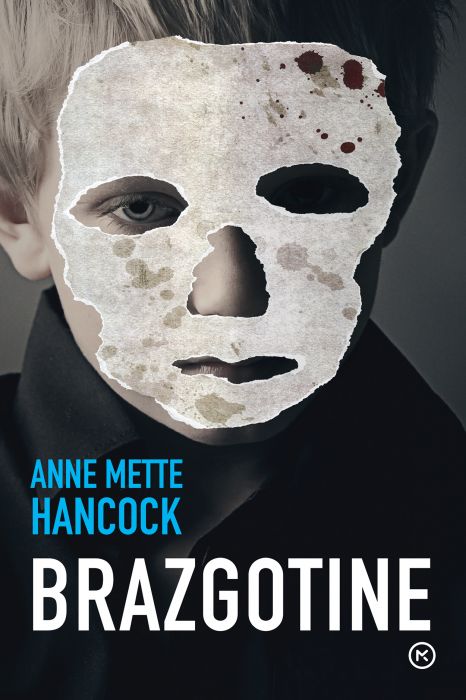 Anne Mette Hancock: Brazgotine