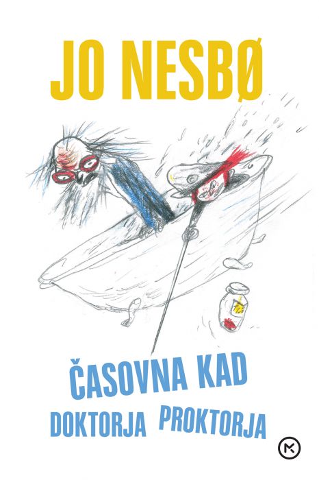 Jo Nesbo: Časovna kad doktorja Proktorja