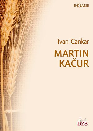 Ivan Cankar: Martin Kačur